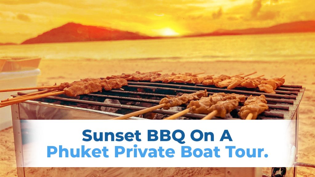 5 Star Marine Sunset BBQ On A Phuket Private Boat Tour Thumbnail