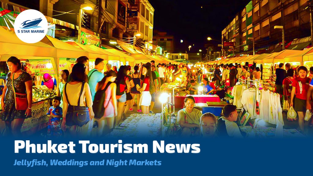 5-Star-Marine-Phuket Tourism News Jellyfish Weddings and Night Markets