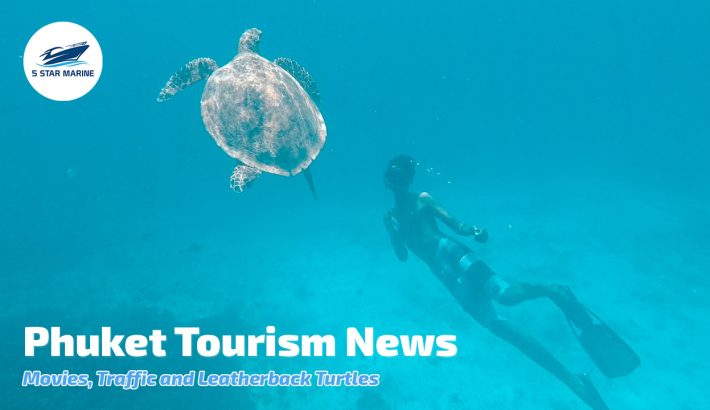 Phuket Tourism News, Movies in Phuket, Phuket Traffic and Leatherback Turtles