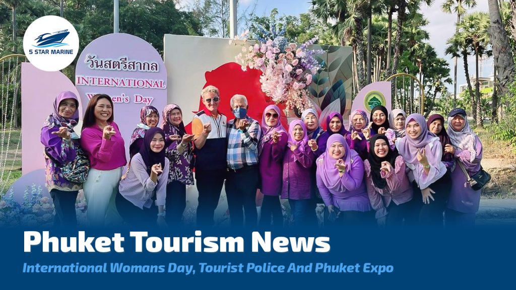 Phuket Tourism News, International Woman’s Day, Tourist Police, Phuket Expo
