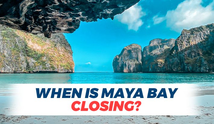When Is Maya Bay Closing?