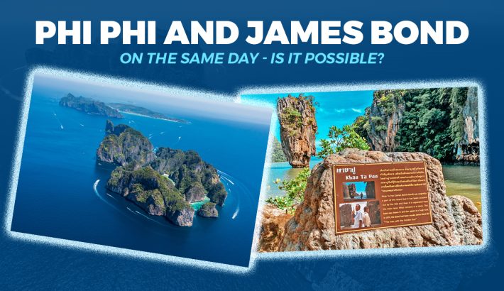 Phi Phi And James Bond On The Same Day – Is It Possible?
