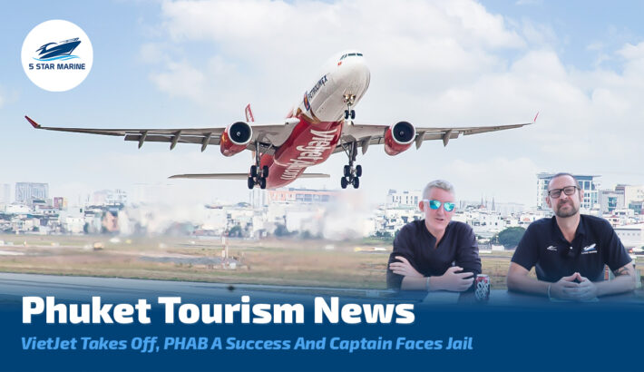 Phuket Tourism News – Vietjet takes off to Phuket, PHAB 5 a Success, Phuket weed and Phuket Charity Events