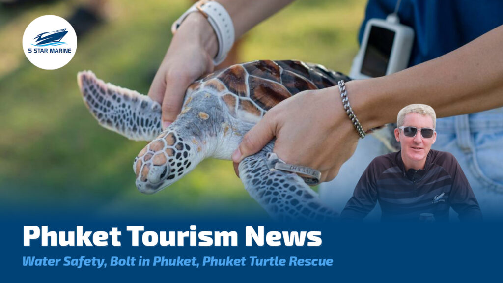 5-Star-Marine-Phuket Tourism News Water Safety Bolt in Phuket Phuket Turtle Rescue