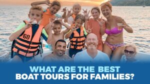 Best Phuket Boat Tours For Family