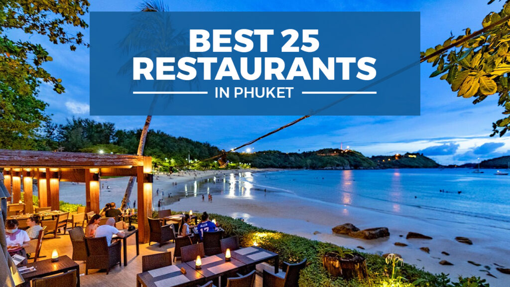 Top 25 Restaurants in Phuket