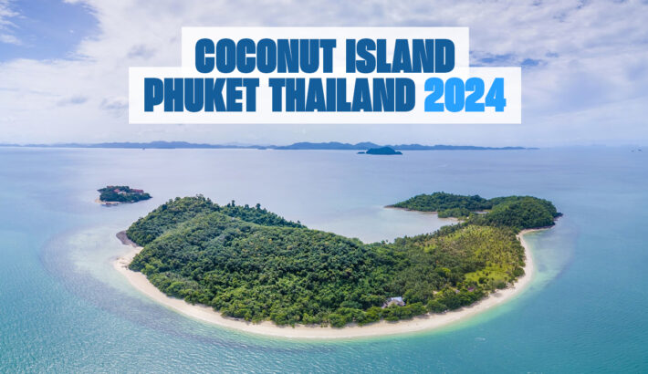 Coconut Island Phuket Thailand 2024